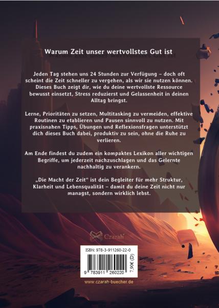 Die Macht der Zeit  Warum Zeit unser wertvollstes Gut ist - Produktivität und Gelassenheit im Alltag